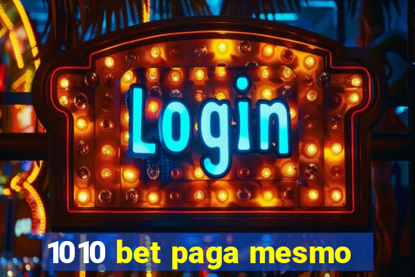 1010 bet paga mesmo